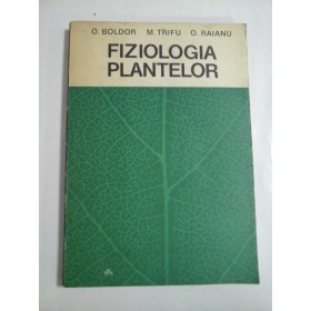 FIZIOLOGIA  PLANTELOR  -  O. BOLDOR *  M. TRIFU *  O. RAIANU 